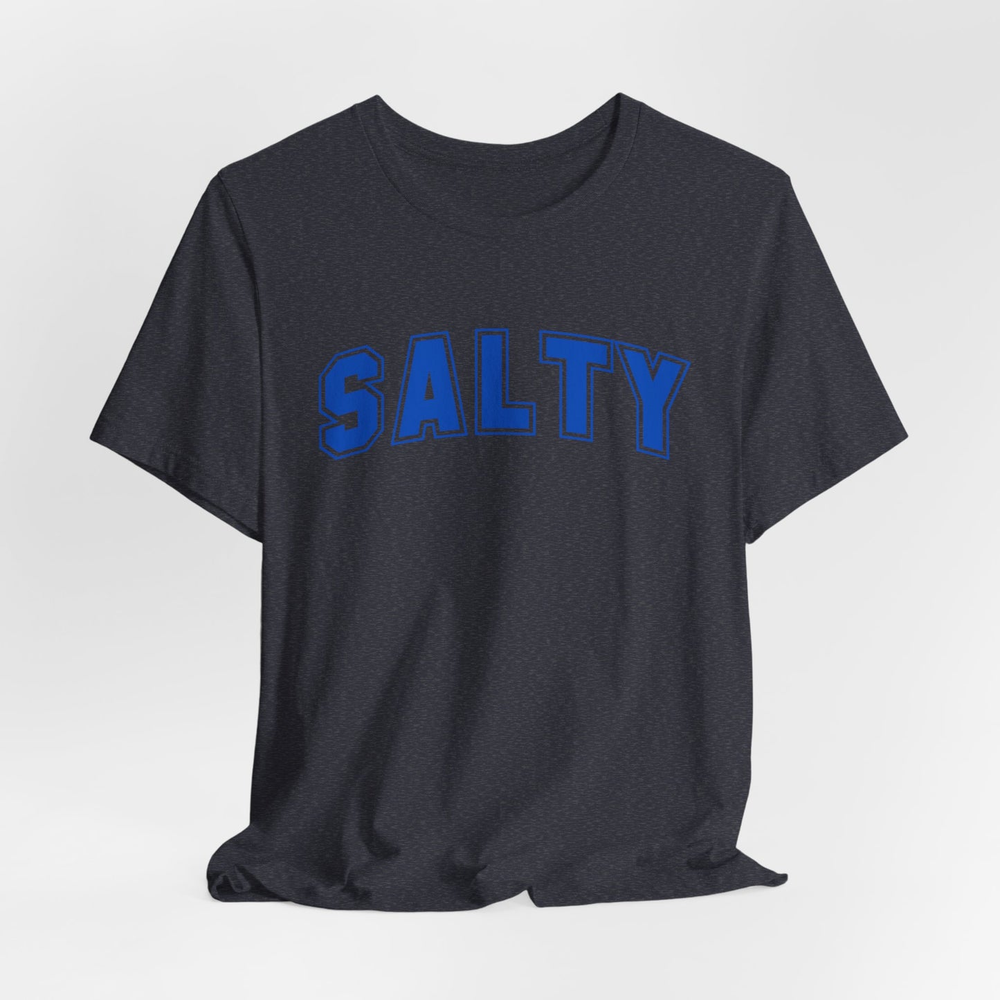 SALTY T-Shirt – Funny Collegiate Graphic Tee, Sarcastic Shirt, NOPE University Collection