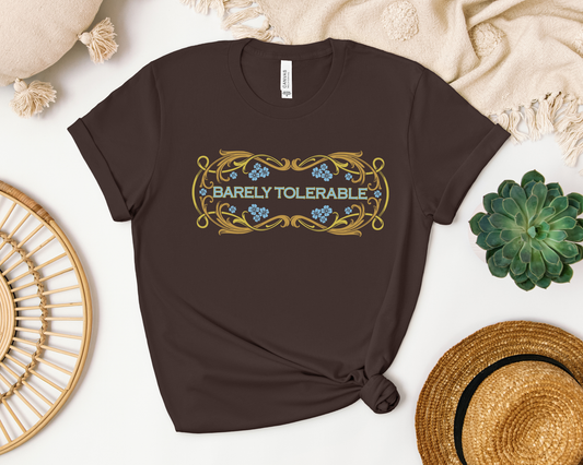 Barely Tolerable T- Shirt, Pride and Prejudice - Jane Austen Shirt