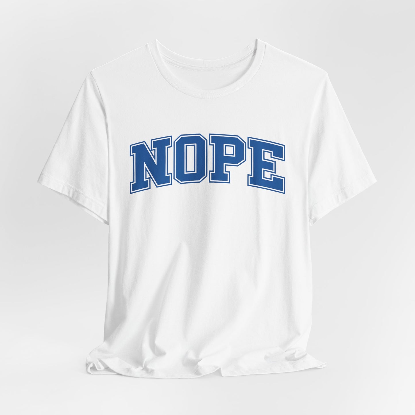 NOPE T-Shirt – Funny Collegiate Style Shirt, Sarcastic Graphic Tee, NOPE University Shirt, Introvert Humor, Anti-Social Gift Idea