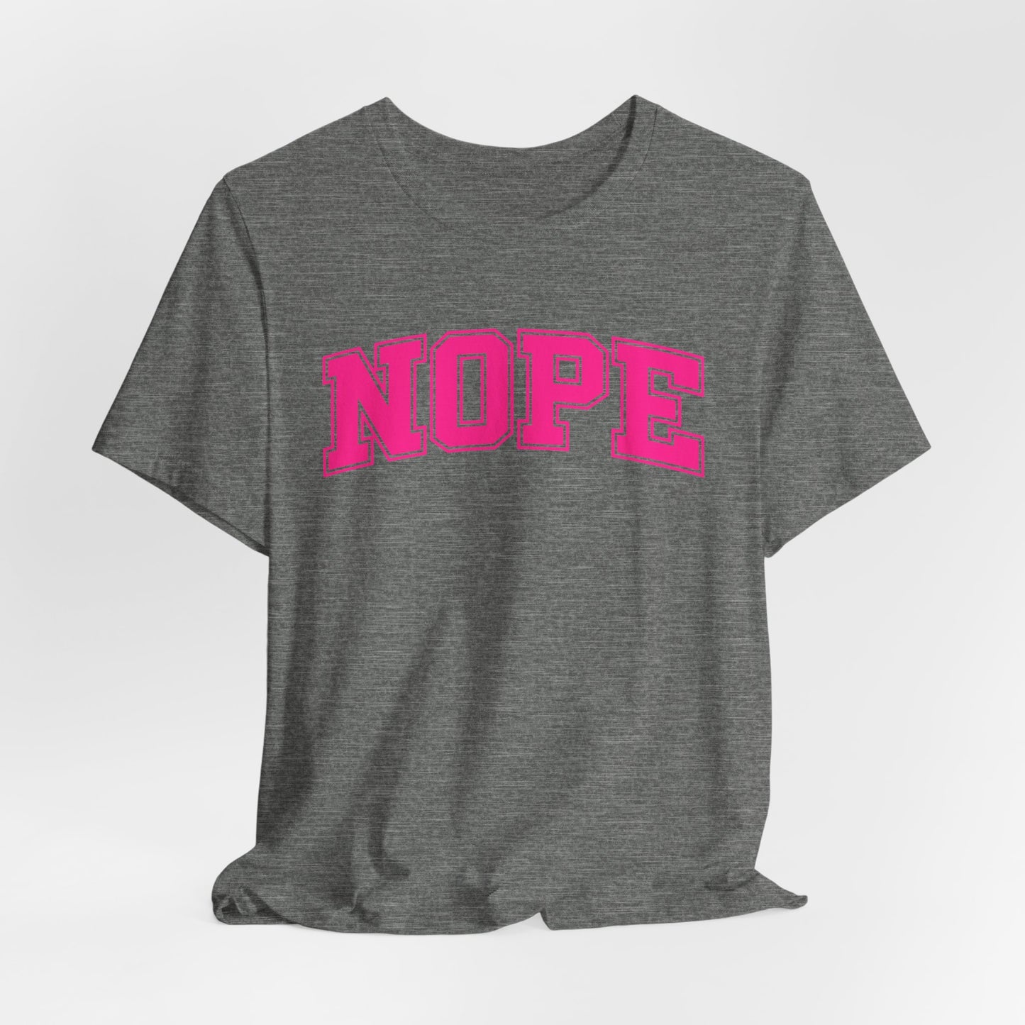 NOPE T-Shirt – Funny Collegiate Style Shirt, Sarcastic Graphic Tee, NOPE University Shirt, Introvert Humor, Anti-Social Gift Idea