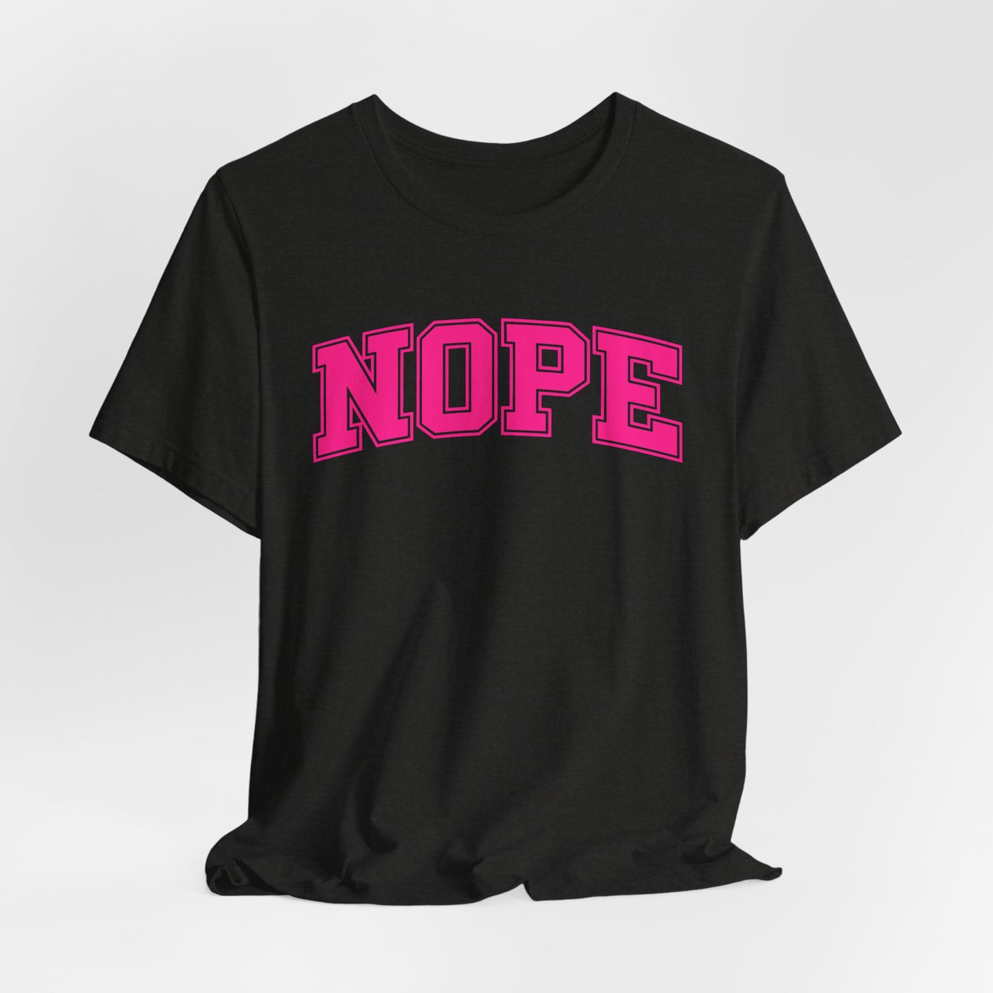 NOPE T-Shirt – Funny Collegiate Style Shirt, Sarcastic Graphic Tee, NOPE University Shirt, Introvert Humor, Anti-Social Gift Idea