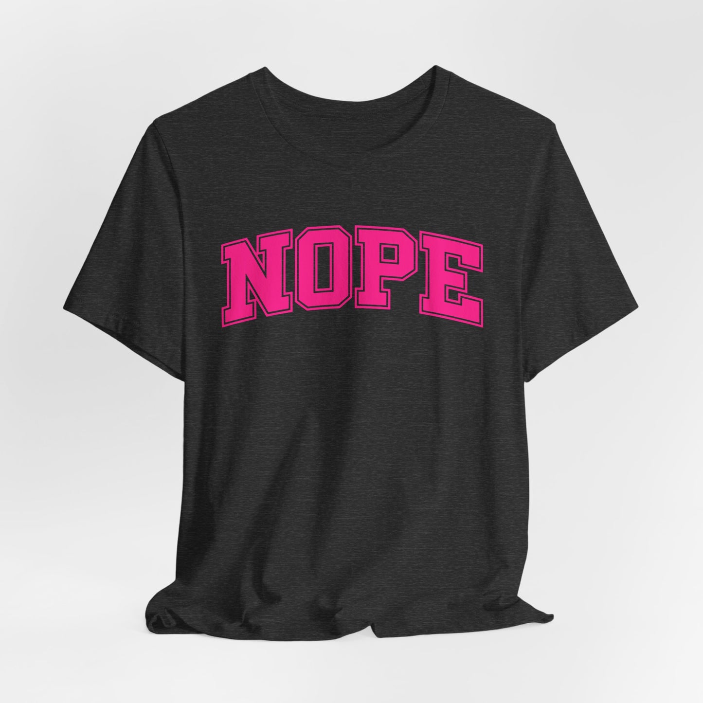 NOPE T-Shirt – Funny Collegiate Style Shirt, Sarcastic Graphic Tee, NOPE University Shirt, Introvert Humor, Anti-Social Gift Idea