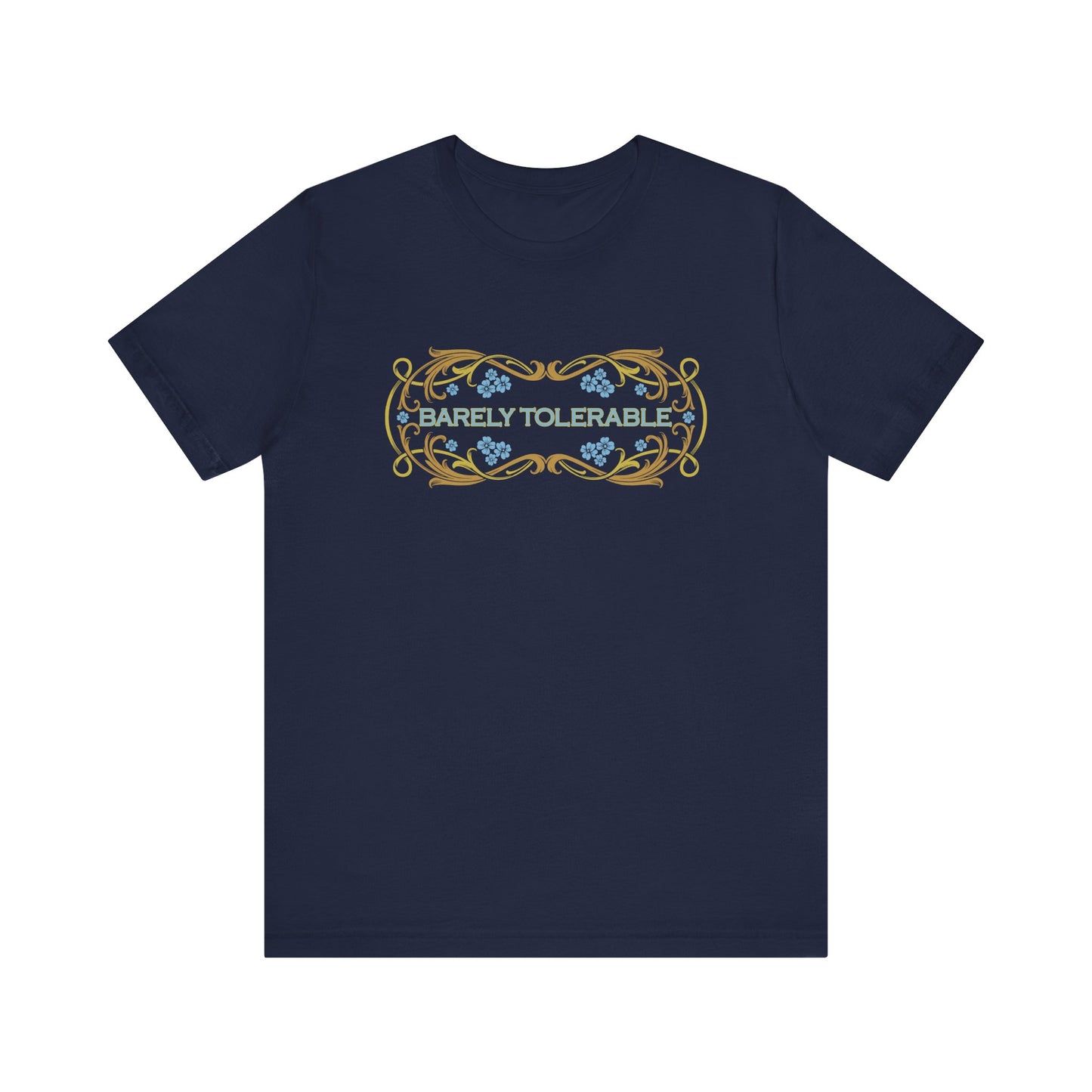 Barely Tolerable T- Shirt, Pride and Prejudice - Jane Austen Shirt