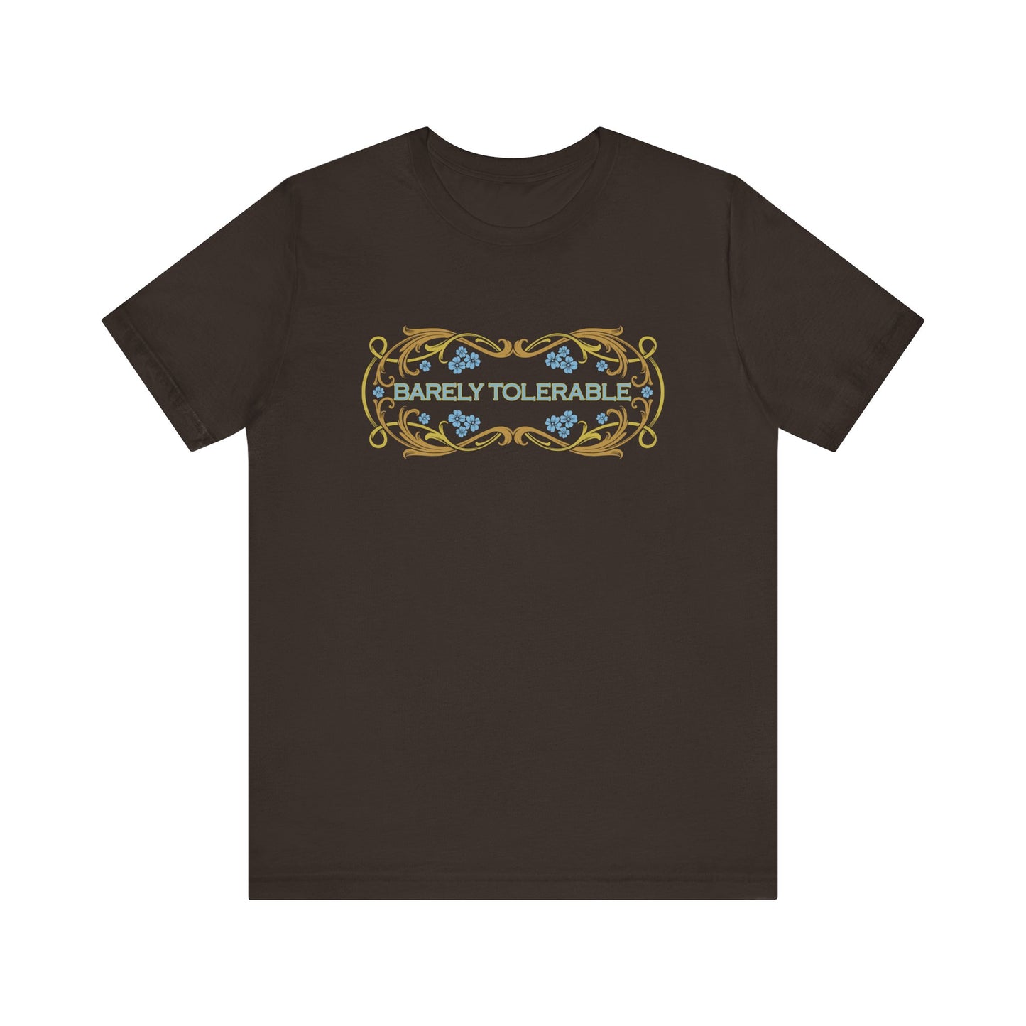 Barely Tolerable T- Shirt, Pride and Prejudice - Jane Austen Shirt