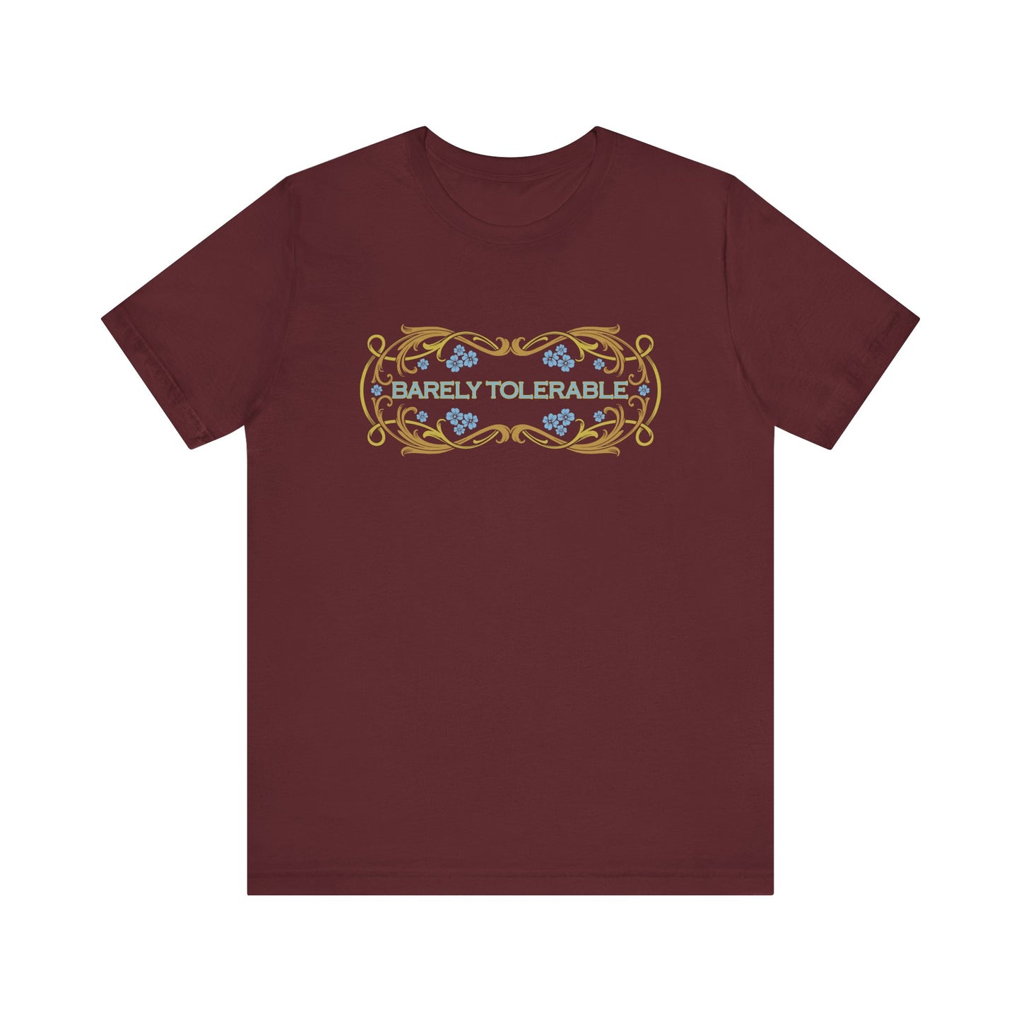 Barely Tolerable T- Shirt, Pride and Prejudice - Jane Austen Shirt