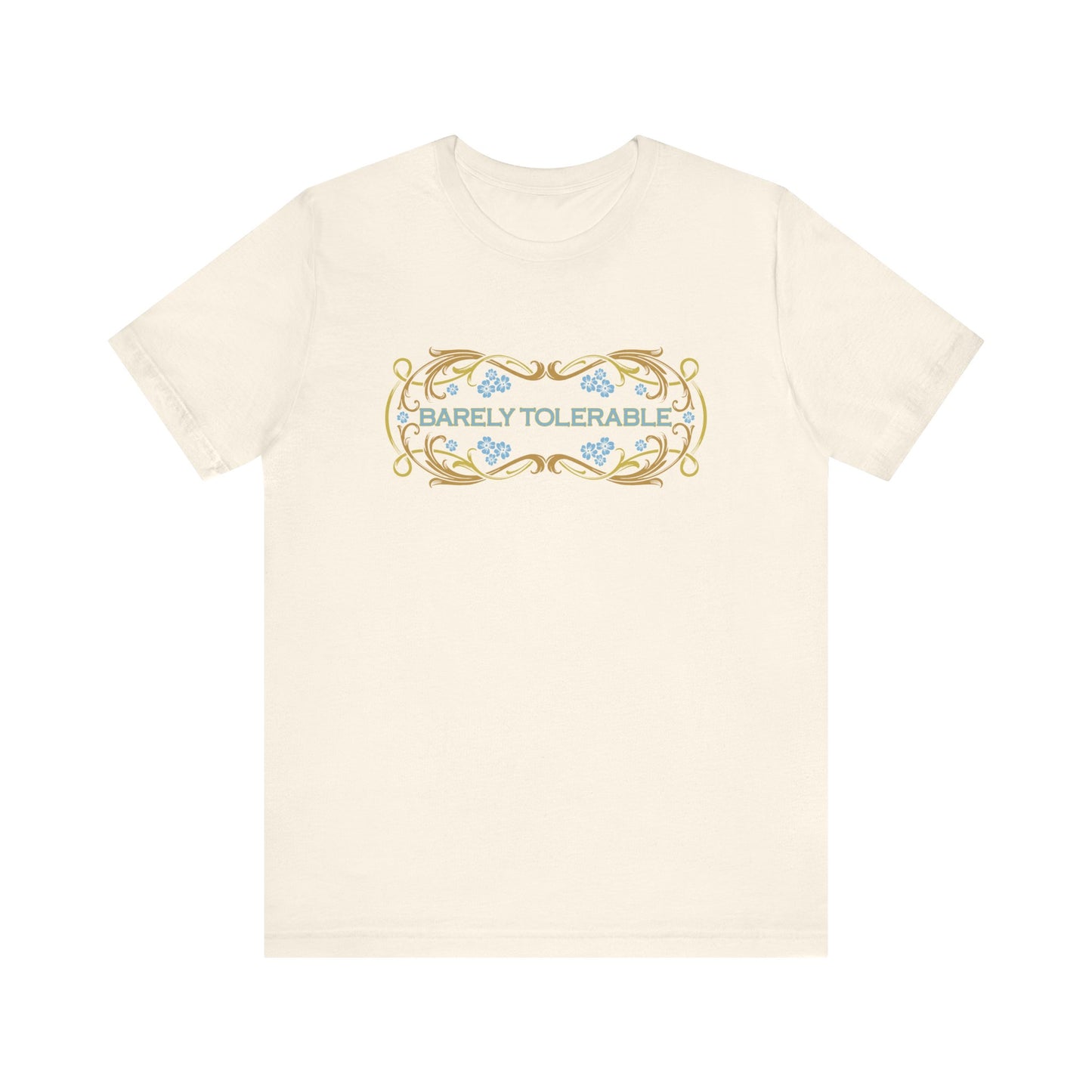 Barely Tolerable T- Shirt, Pride and Prejudice - Jane Austen Shirt